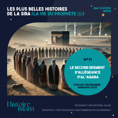 [Ep 11] Le second serment d'allégeance d'al 'Aqaba [Les plus belles histoires de la Sira - Podcast Ramadan] cover