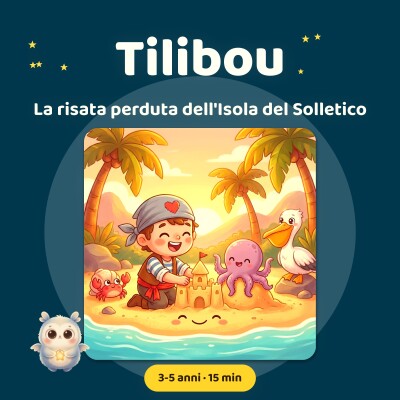Tom le Pirate · La risata perduta dell'isola del solletico · un'avventura di pirati · storia della buonanotte · racconto per addormentarsi cover
