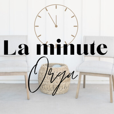[LA MINUTE ORGA]  Routine de rangement cover