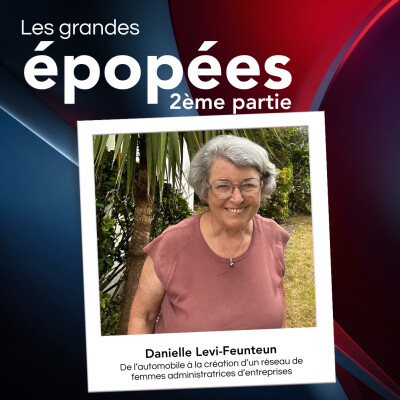 Elle fonde un réseau de femmes administratrices de grandes entreprises : avec Danielle Levi-Feunteun (2/2) cover