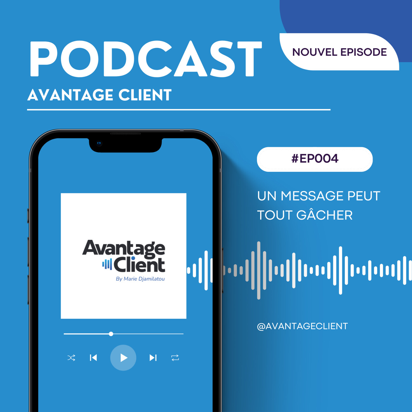 Ep#004 - Un message peut tout gâcher episode artwork