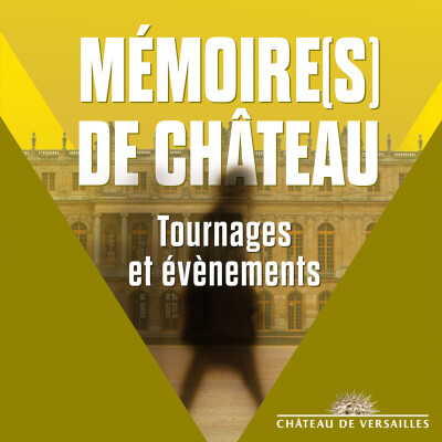 Mémoire(s) de Château : "Tournages et évènements" cover