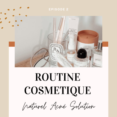 Episode 2 - Routine cosmétique cover