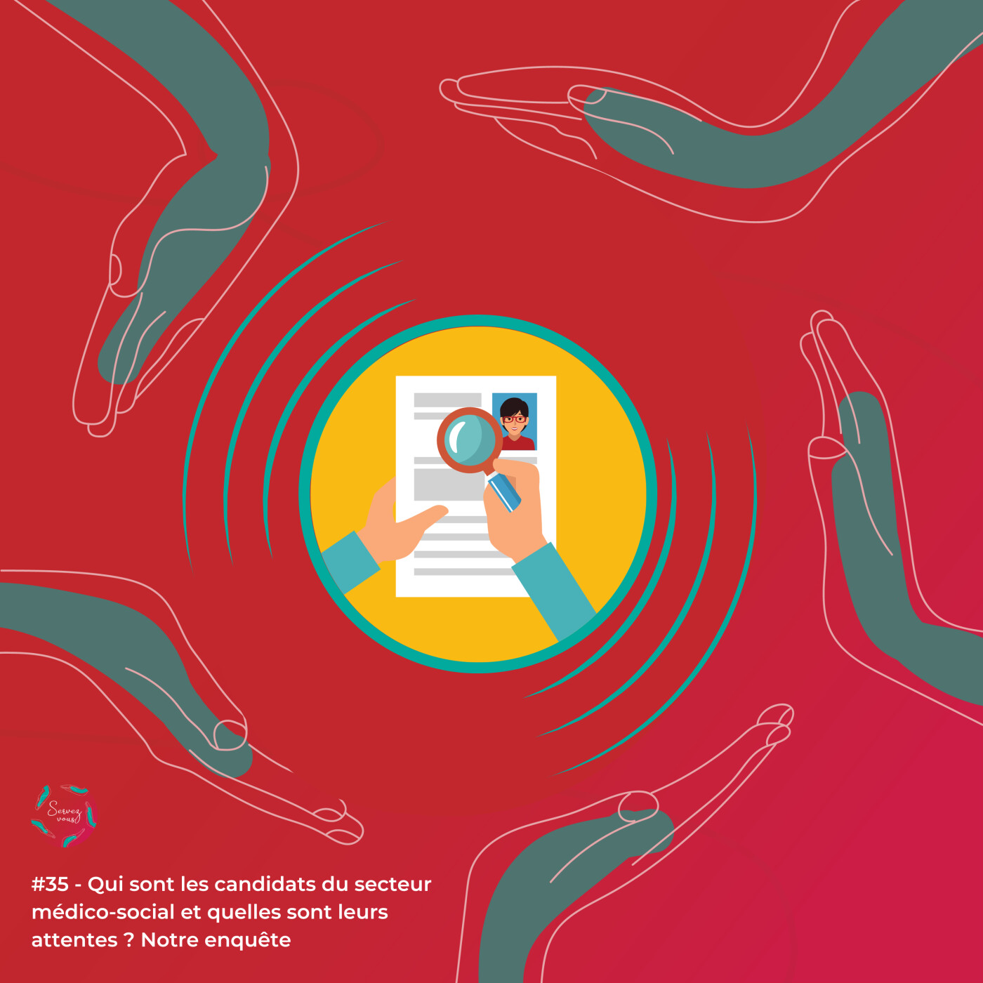 #35 - Qui sont les candidats du secteur médico-social et quelles sont leurs attentes ? Notre enquête