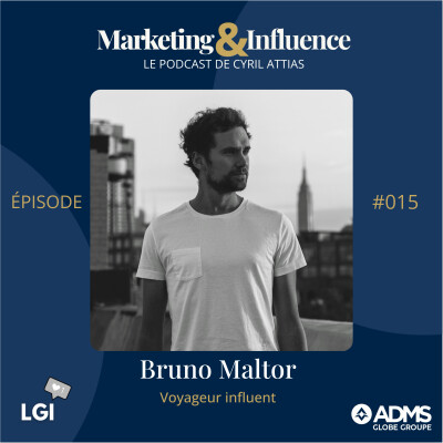 #15 - Bruno Maltor - Voyageur Influent cover