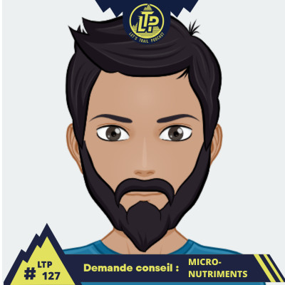 LTP#127 DEMANDE CONSEIL A SEBASTIEN DIEFENBRONN "MICRO-NUTRIMENTS ET TRAIL"🥕 cover