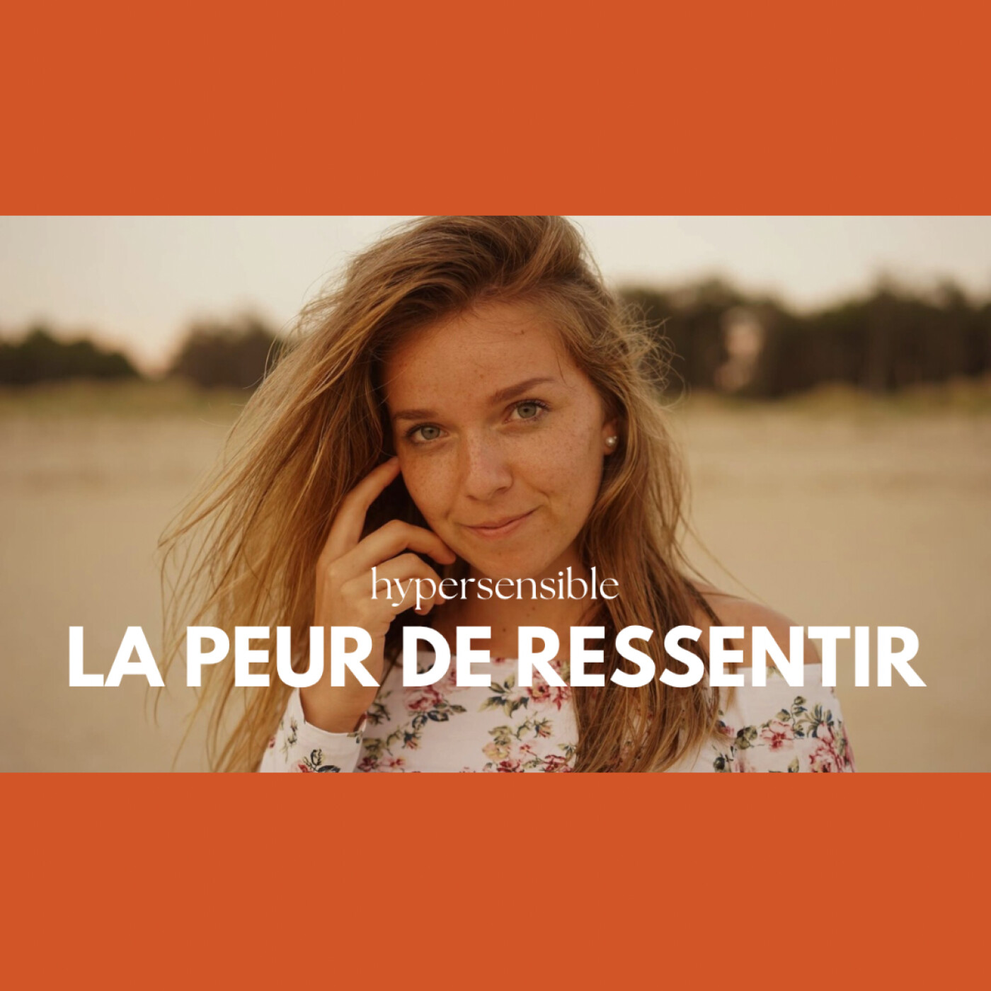 Écoute ça si tu as peur d’exprimer ce que tu ressens (+ la peur de ressentir ses émotions)
