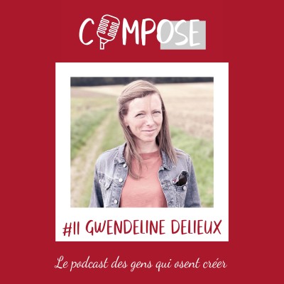 #11 - Gwendeline Delieux, "Il faut accepter de se tromper" cover