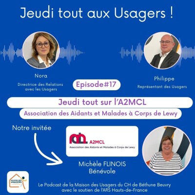 Ecouter pour mieux agir : Episode#17 Jeudi tout sur l'Association des Aidants et Malades à corps de lewy (A2MCL) cover