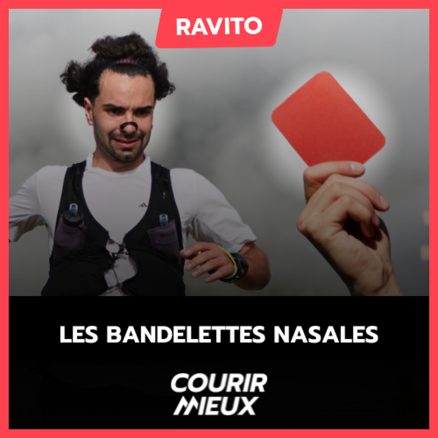 #242 - Les bandelettes nasales : utiles ? (non) [RAVITO]