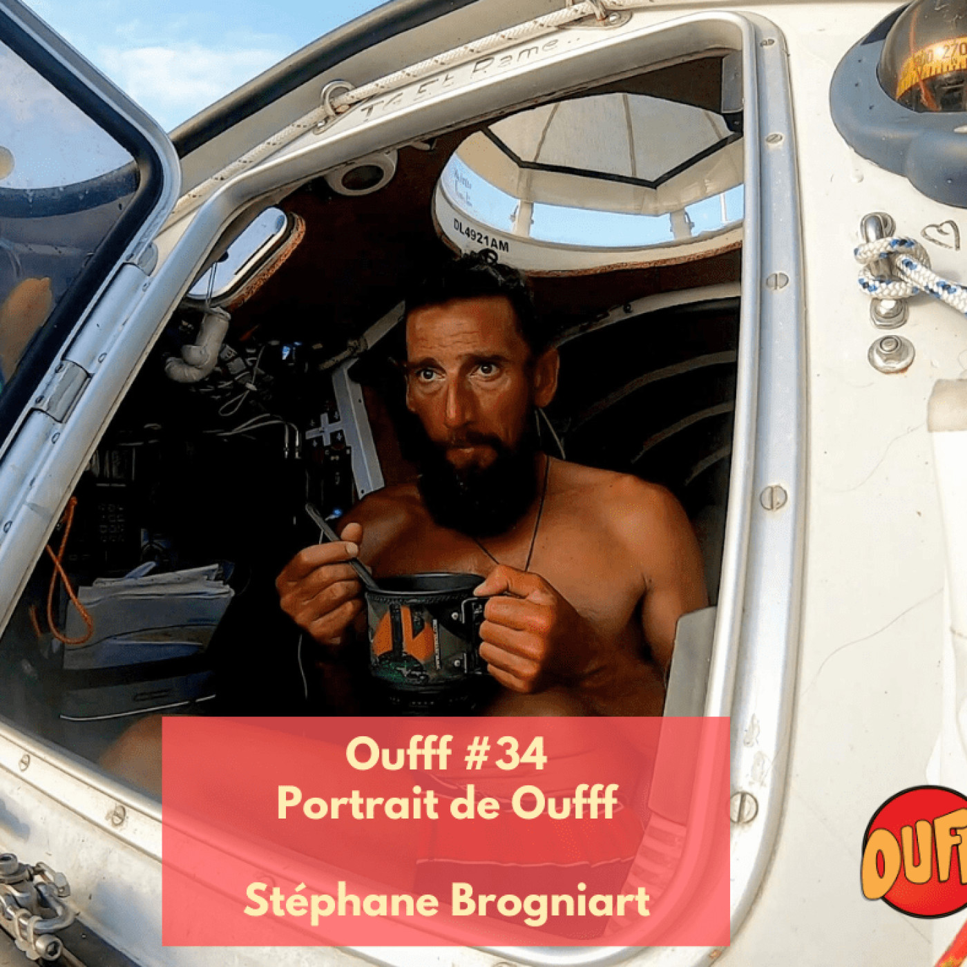 #34 - Portrait de Oufff - Stéphane Brogniart, l'atlantique à la rame