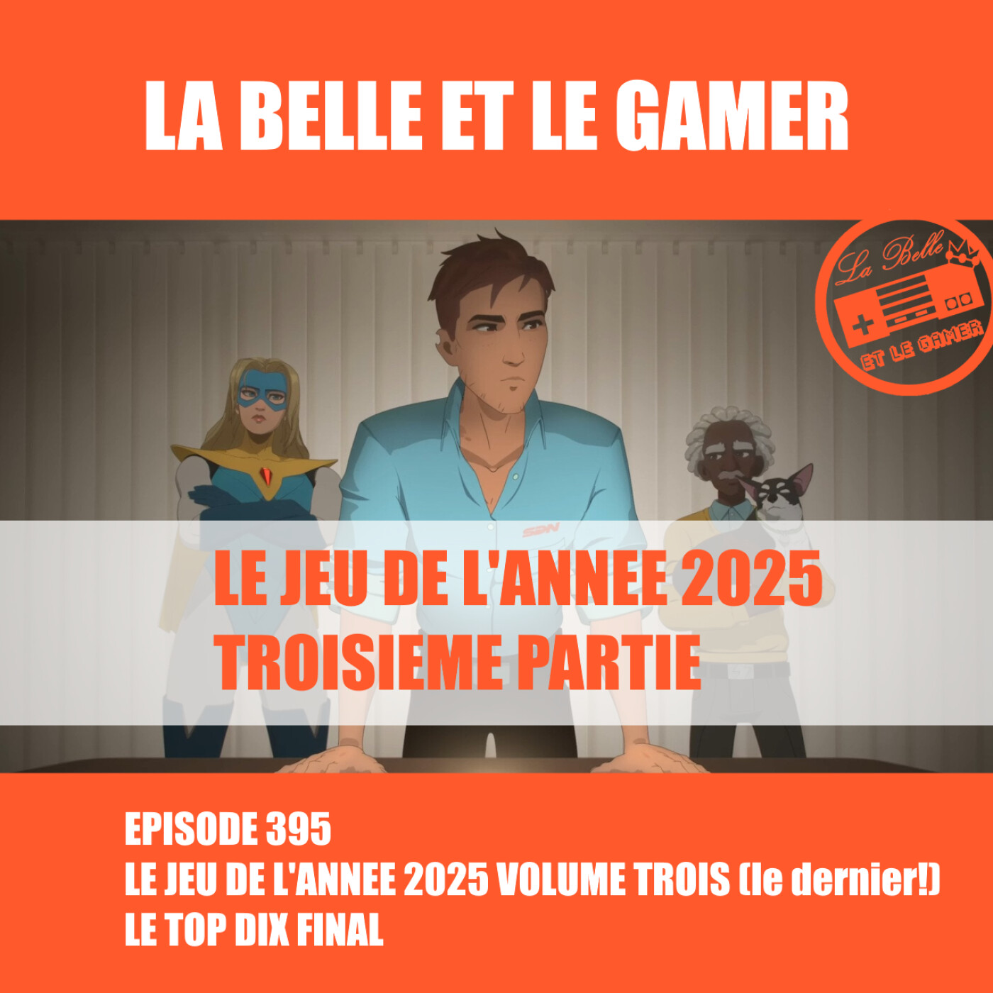 395: Le jeu de l'année 2025 - Le grand final!