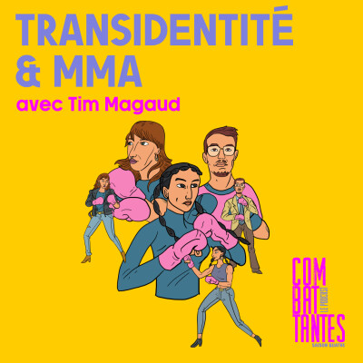TRANSIDENTITÉ ET MMA avec Tim Magaud cover