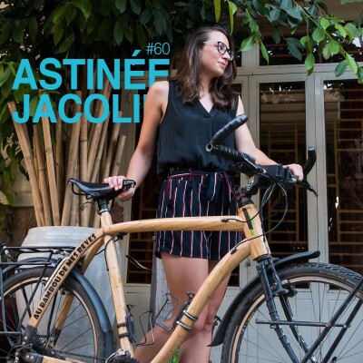 Episode 60 - Astinée Jacolin - Voyage à vélo, vélo en bambou, Gravel festival à Angers. cover