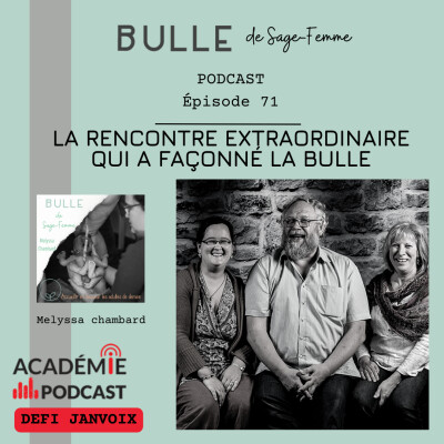 EP71 la Rencontre extraordinaire qui a façonné la Bulle cover