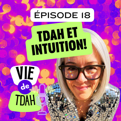 E18 - TDAH et intuition cover