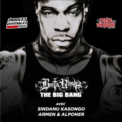 Busta Rhymes - The Big Bang avec Sindanu Kasongo, Armen & Alponer | Revue Veritables Albums cover