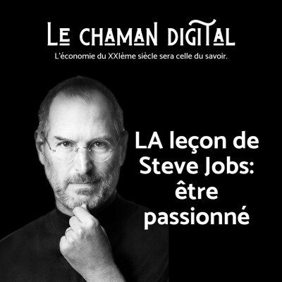 #22 LA leçon de Steve Jobs: être passionné cover