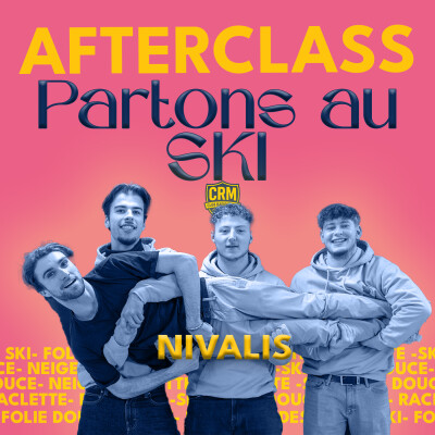 Afterclass EP.7  Partons au SKI avec Nivalis cover