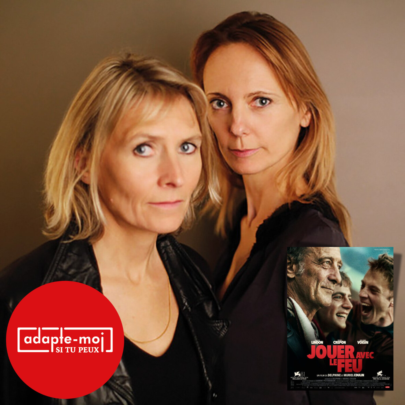 Entretien #11 : Delphine et Muriel Coulin, réalisatrices de Jouer avec le feu
