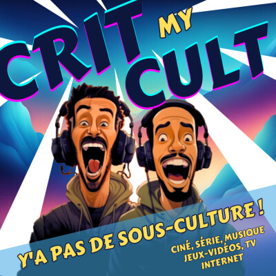 Crit My Cult - Épisode 0 (Présentation) cover