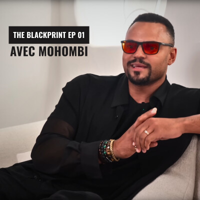 Mohombi De Kinshasa à Los Angeles, ses racines, le songwriting & le business - The BlackPrint EP01 cover