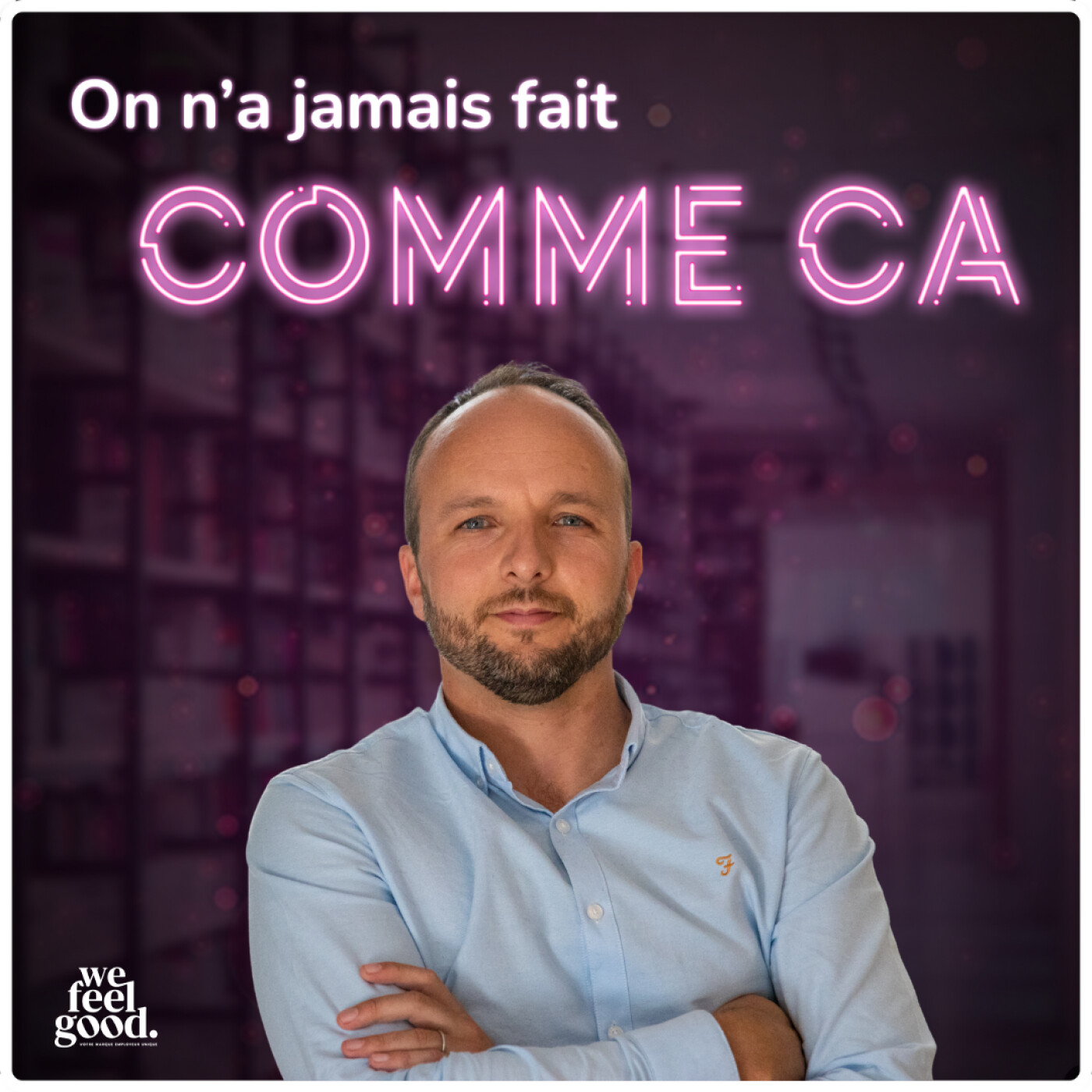 On n\'a jamais fait comme ça - Le podcast RH par & pour les DRH : 100% ressources humaines, recrutement, marque employeur, communication, IA