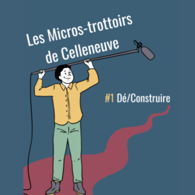 Les Micros-trottoirs de Celleneuve #1 Dé-construire cover