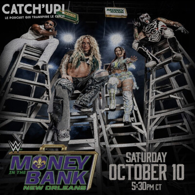 Catch'Up! WWE Money in the Bank 2026 - le gros pré-show cover