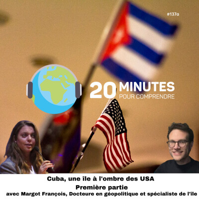 #137b : Cuba, une île à l'ombre des USA (2/2) cover