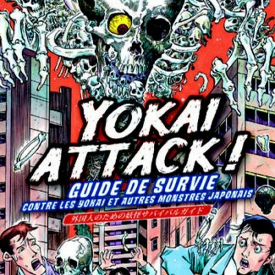La chronique de Cyril : Yokai Attack ! Guide de survie contre les yokai et autres monstres japonais cover