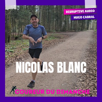 Coureur du dimanche 13 - Nicolas Blanc cover