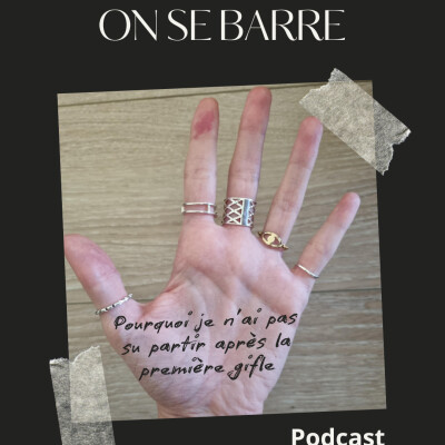 On se barre émission 31 : pourquoi je ne suis pas partie après la première gifle cover