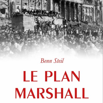 Benn Steil - Le Plan Marshall cover