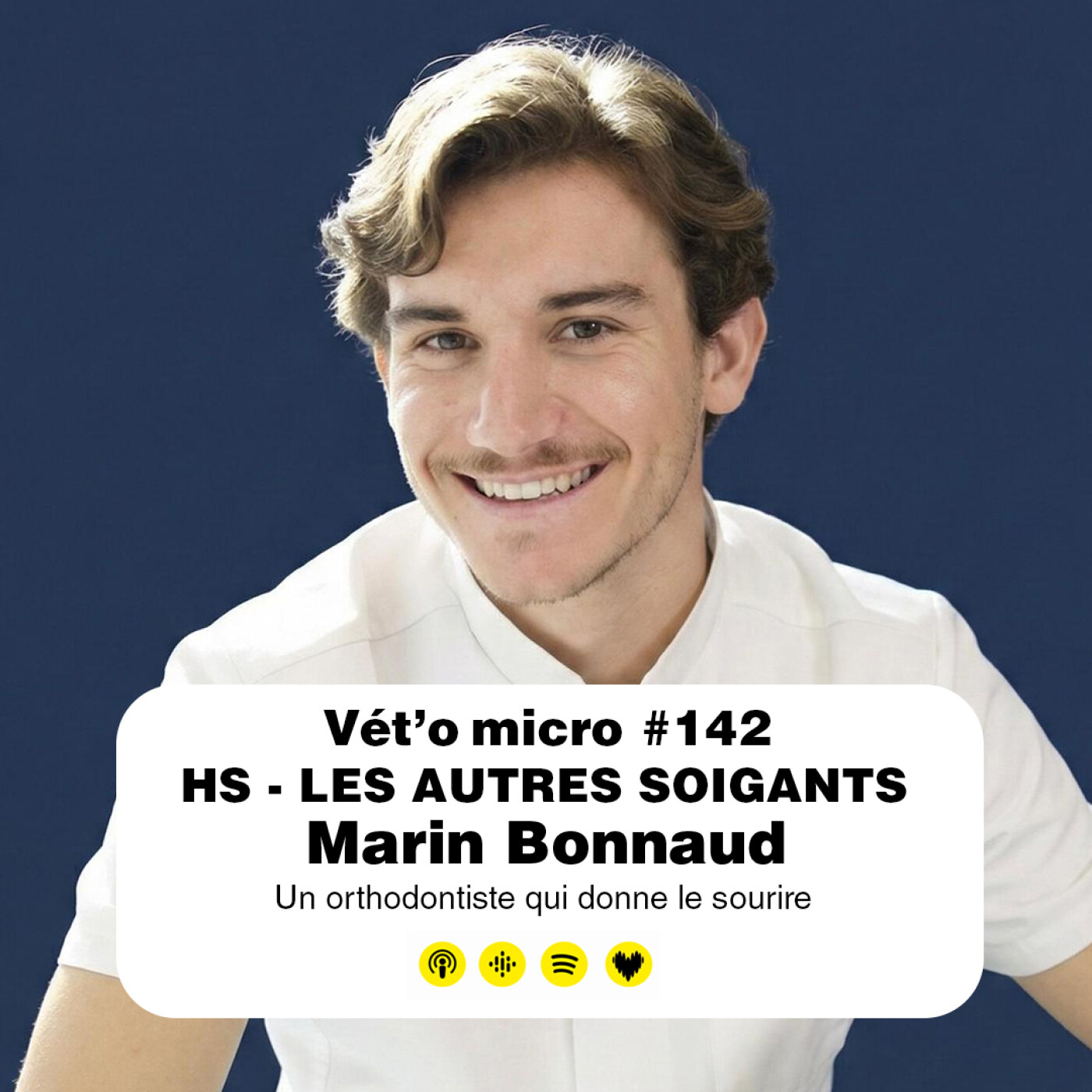 Épisode #142 - HS LES AUTRES SOIGNANTS - Marin Bonneau, un orthodontiste qui donne le sourire