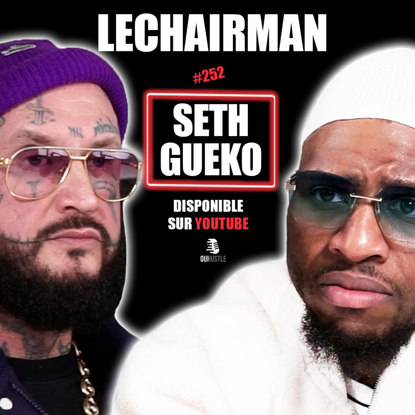 #252 LeChairman & Seth Gueko parlent Rap, Entrepreneuriat, Coparentalité, Thaïlande, Héritage, SOA