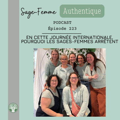 En cette journée internationale, pourquoi les sages-femmes arrêtent EP223 cover
