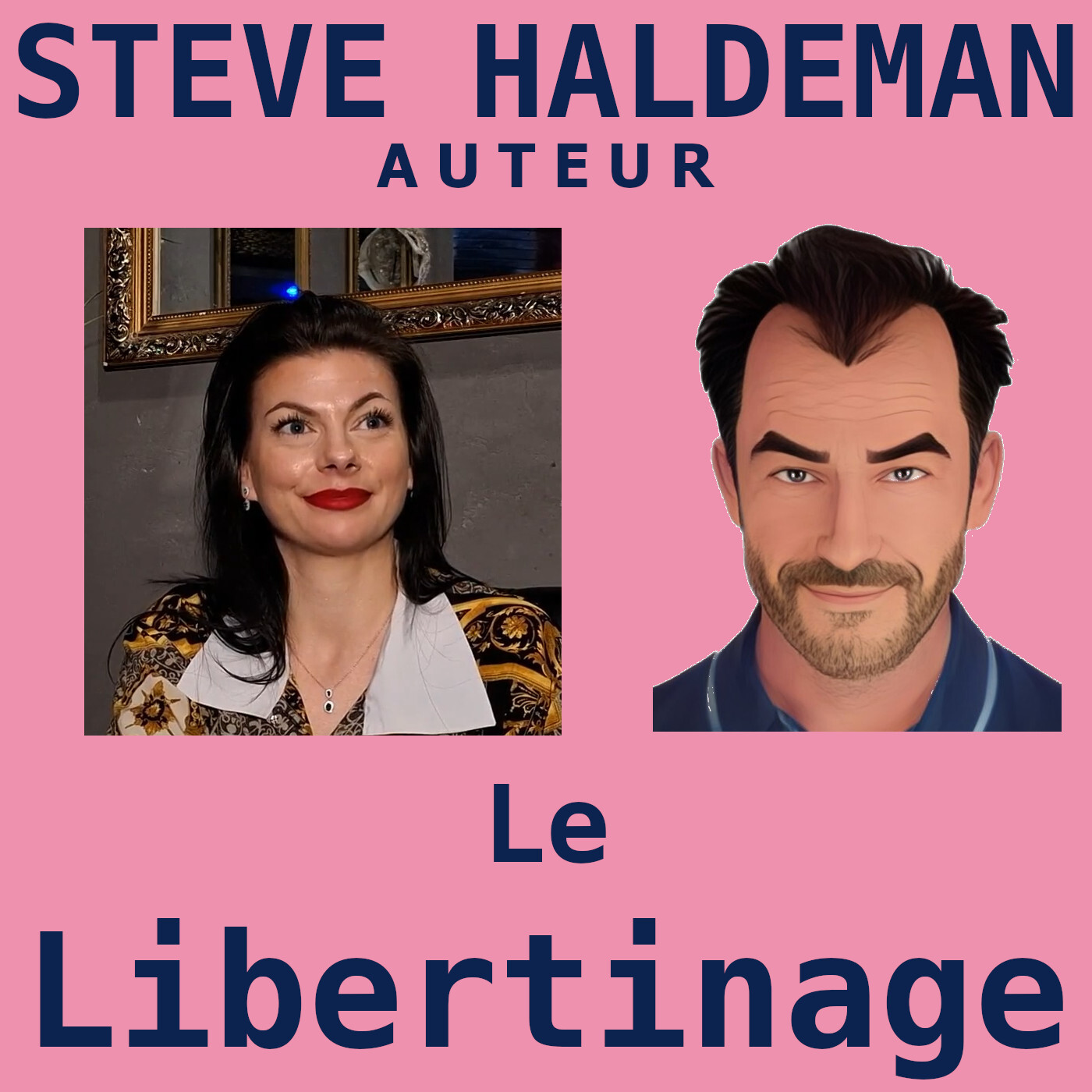 Le podcast de Steve Haldeman