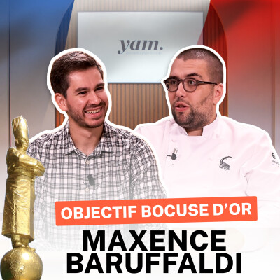 Maxence Baruffaldi : la transmission | Objectif Bocuse d’Or par yam cover