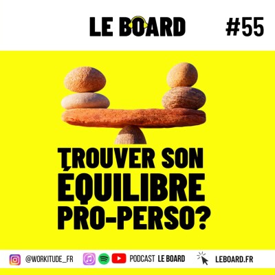 ☯️ #55 Trouver son équilibre pro-perso cover