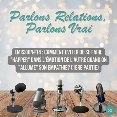 PRPV#14 (2e partie) - Comment éviter de se faire happer dans l'émotion de l'autre quand on allume son empathie? cover