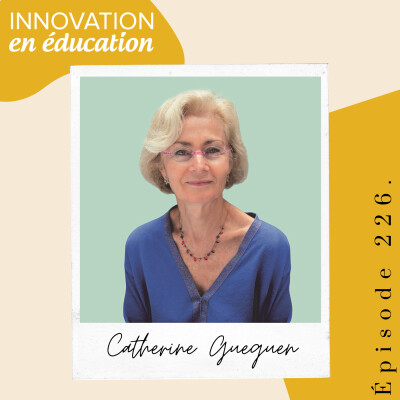 Catherine Gueguen : neurosciences affectives et éducation bienveillante - Podcast Innovation en Éducation cover