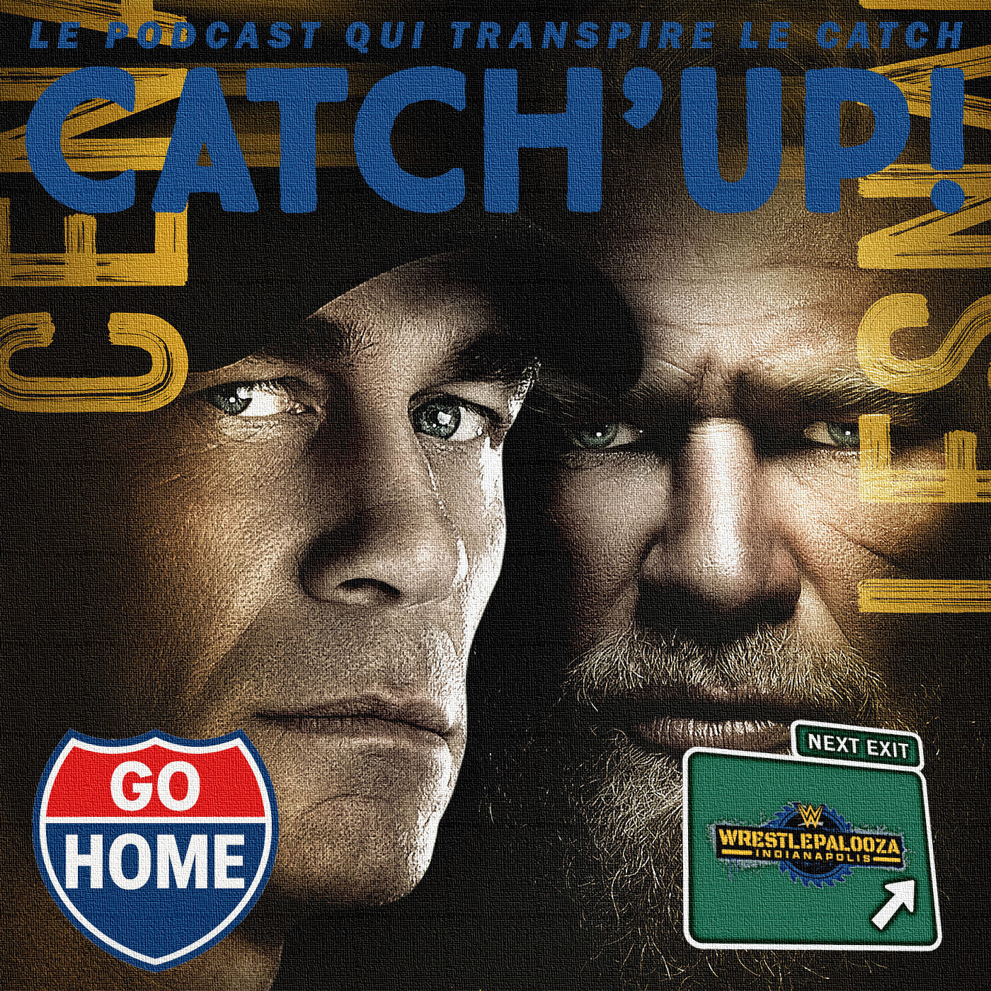 Catch'up! Go Home Wrestlepalooza — Le Gros Pré-Show