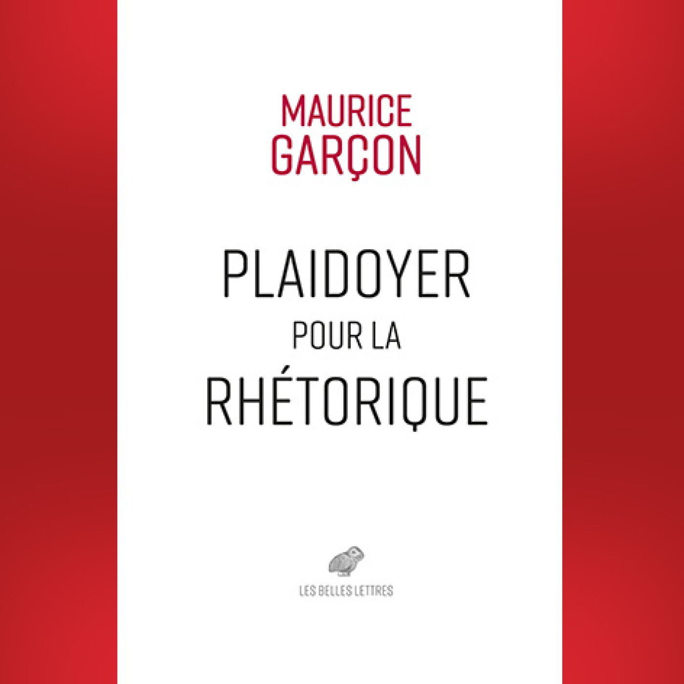 Maurice Garçon - Plaidoyer pour la rhétorique episode artwork