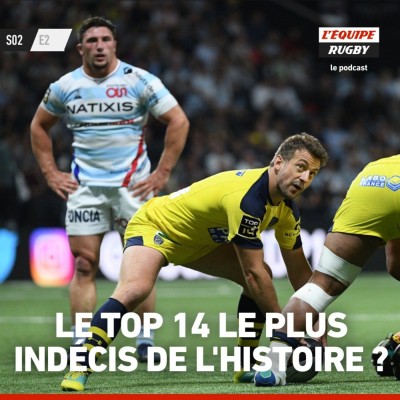 Le Top 14 le plus indécis de l'Histoire ? cover