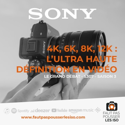 LE GRAND DÉBAT- S307 - 4K, 6K, 8K, 12K : l'ultra haute définition en vidéo cover