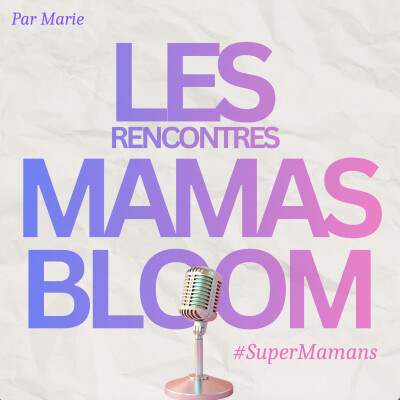 Les rencontres Mamas Bloom : Les SuperMamans cover