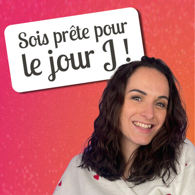 🎙 Les conseils d'Albane – Le jour J, comment s’assurer que tout soit parfait ? cover