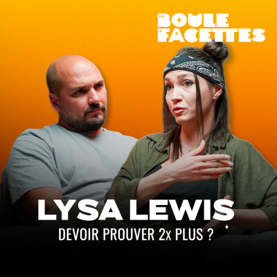 Lysa Lewis — De la médecine aux platines | La Boule à Facettes #10 cover