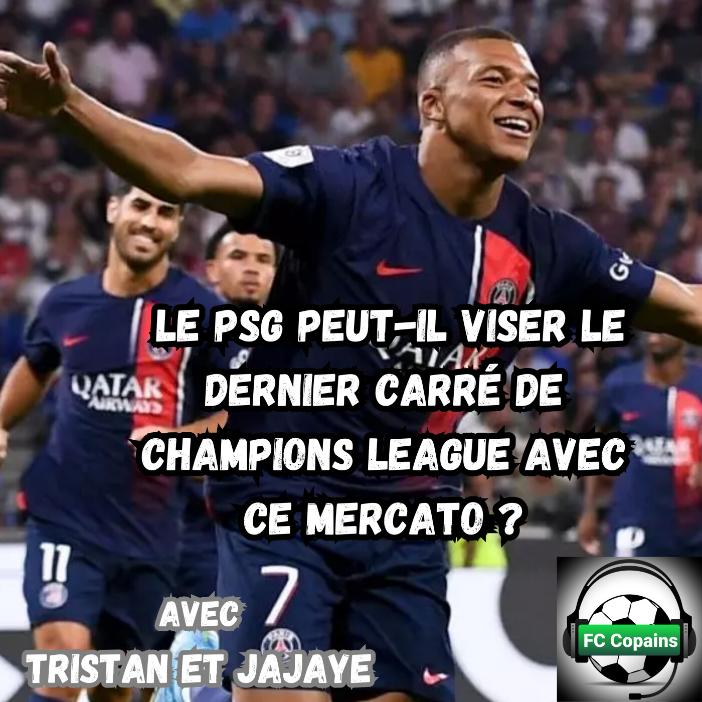 Le PSG peut-il viser le dernier carré de Champions League avec ce mercato ?